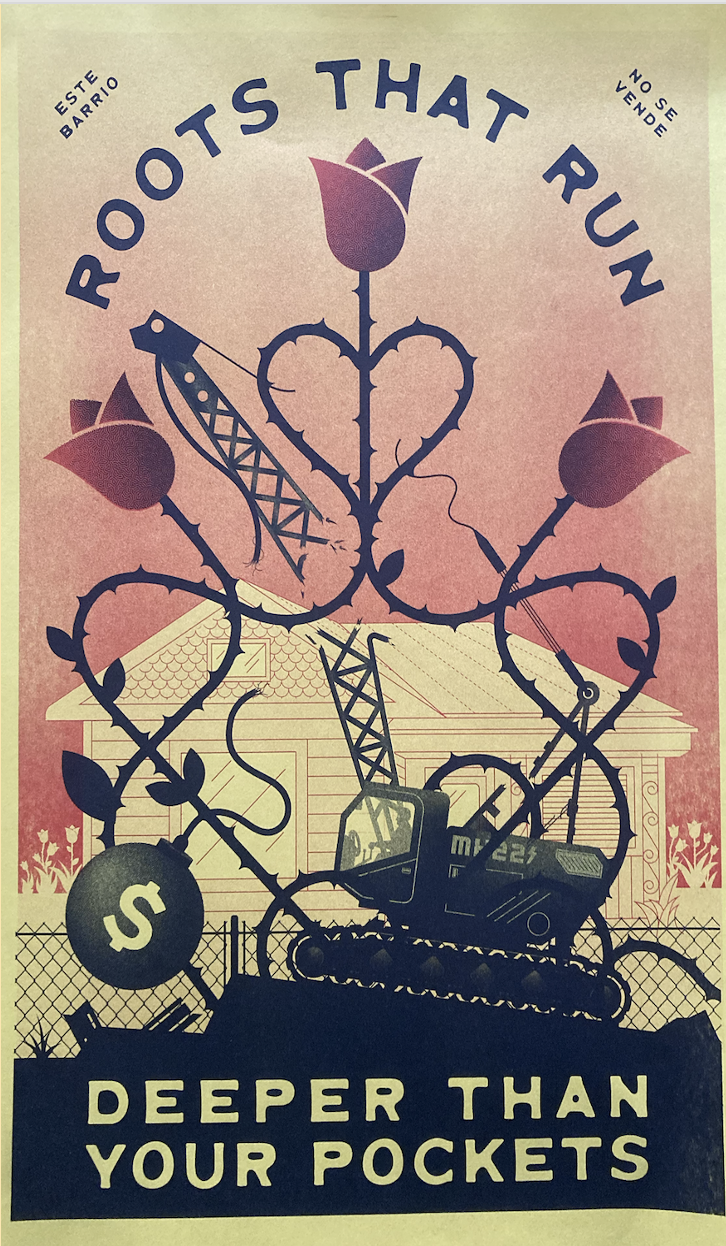 A political art poster with a red and tan gradient background titled “ROOTS THAT RUN DEEPER THAN YOUR POCKETS.” The image depicts a house being targeted by cranes holding wrecking balls with dollar signs, while a strong rose vine with thorns and heart-shaped loops grows defiantly around and through the machinery. In the upper corners are the phrases “ESTE BARRIO” (this neighborhood) and “NO SE VENDE” (not for sale), conveying themes of resistance to gentrification and community displacement.